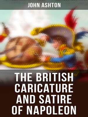 cover image of The British Caricature and Satire of Napoleon